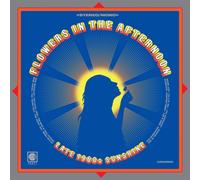 Various Artists - Flowers In The Afternoon: Late-1960s Sunshine