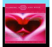 Flowers Kisses & Hugs: the Powe