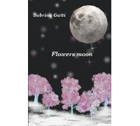 Flowers Moon