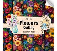 Flowers Quilling Scrapbook Paper: 20 Double Sided Sheets, Floral Pattern for Mixed Media, Origami, Card Making, Decoupage, & More