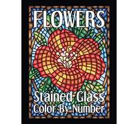 FLOWERS Stained Glass Color By Number