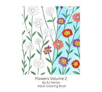 Flowers Volume 2: Adult Coloring Book