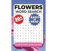 Flowers Word Search Puzzle Book: Word searches with easy to read print about Flowers, Plants, and Gardening and More | 6x9 inches, 110 Pages | 50+ Puzzles | Gift for Travel, Fun, or Relaxing