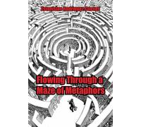 Flowing Through a Maze of Metaphoric Syllables