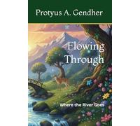 Flowing Through: Where the River Goes