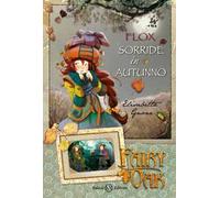 Flox sorride in autunno. Fairy Oak. Vol. 6