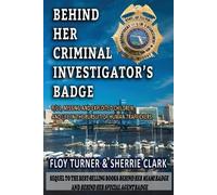 Floy Turner Sherrie Clark Behind Her Criminal Investigator's Badge (Tascabile)