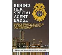 Floy Turner Sherrie Clark Behind Her Special Agent Badge (Tascabile)
