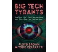 Floyd Brown Todd Cefaratti Big Tech Tyrants (Copertina rigida)