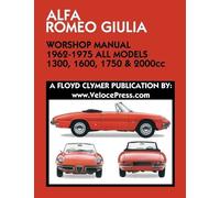 Floyd Clymer ALFA ROMEO GIULIA WORKSHOP MANUAL 1962-1975 ALL MODELS (Tascabile)