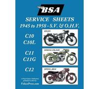 Floyd Clymer BSA C10-C10l-C11-C11g-C12 'Service Sheets' 1945-1958 fo (Tascabile)