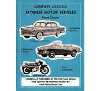 Floyd Clymer Complete Catalog of Japanese Motor Vehicles (Tascabile)