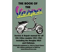 THE BOOK OF THE VESPA - AN OWNERS WORKSHOP MANUAL FOR 125cc AND 150cc VESPA