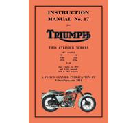 Floyd Clymer Ve TRIUMPH 1956-1962 PRE-UNIT 650cc & 500cc TWINS - FAC (Tascabile)