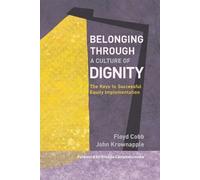 Floyd Cobb John Krownapple Belonging Through a Culture of Dignity (Tascabile)