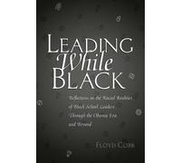 Floyd Cobb Leading While Black (Tascabile) Black Studies and Critical Thinking