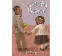 Floyd Cooper The Ring Bearer (Copertina rigida)