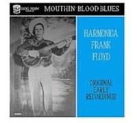 Floyd, Frank Harmonica - Mouthin' Blood Blues