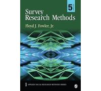 Floyd J. Fowler Survey Research Methods (Tascabile)