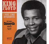 Floyd, King - I Feel Like Dynamite - The Early Chi