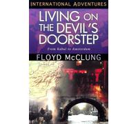 Floyd McClung Living on the Devil's Doorstep (Tascabile)