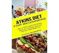 Floyd Roberts Atkins Diet for Beginners (Tascabile)