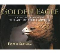 Floyd Scholz Golden Eagle (Copertina rigida)