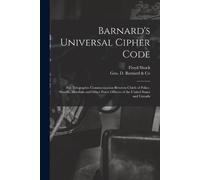 Floyd Shock Barnard's Universal Cipher Code [microform] (Tascabile)