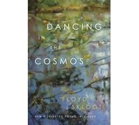 Floyd Skloot Dancing in the Cosmos (Tascabile)