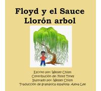 Floyd y el Sauce Llorón arbol