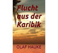 Flucht aus der Karibik