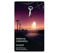 Flucht: Der zweite Fall für Kay Scarpetta: 2