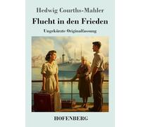 Flucht in den Frieden: Ungekürzte Originalfassung