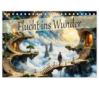 Flucht ins Wunder (Tischkalender 2026 DIN A5 quer), CALVENDO Monatskalender: Eine Jahresreise durch die magische surreale Welt.