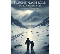 Flucht nach Rom:: Das Land der Wölfe