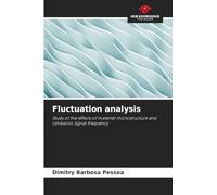 Fluctuation analysis: Study of the effects of material microstructure and ultrasonic signal frequency