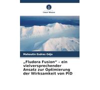 "Fludora Fusion" - ein vielversprechender Ansatz zur Optimierung der Wirksamkeit von PID