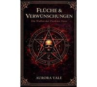 Flüche & Verwünschungen: Die Waffen der Dunklen Hexe: 2
