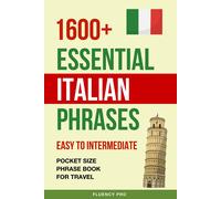 Fluency Pro 1600+ Essential Italian Phrases (Tascabile)