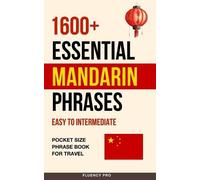 Fluency Pro 1600+ Essential Mandarin Phrases (Tascabile)