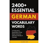 Fluency Pro 2400+ Essential German Vocabulary Words (Tascabile)