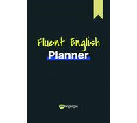 Fluent English Planner | Tu guía práctica para aprender inglés en casa y hablar con confianza (Edición Negra Clásica)