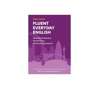Fluent Everyday English: Book 4 in the Everyday English Advanced Vocabulary seri