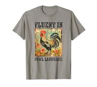 Fluent in Fowl Language Funny Pollo Fallo Farmer Farm Maglietta