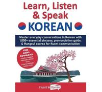Fluent in Korean Learn, Listen & Speak Korean (Tascabile)
