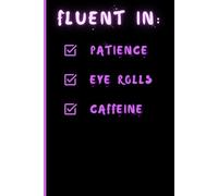 Fluent in Patience, Eye Rolls, and Caffeine - A 120 page Notebook for Nurses: Sassy Notebook & a perfect gift for Nurses, Health Professionals, & ... | Table of Contents | Page Numbers | Journal