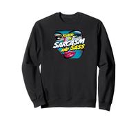 Fluent In Sarcasm And Sass Pop Art Design Felpa