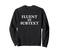 Fluent in Sottotesto Divertente Tipografia Letteraria Felpa