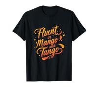 Fluente in mango e tango | Giornata divertente del mango di danza latina Maglietta