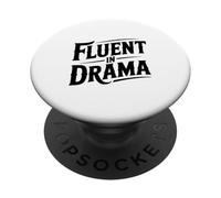 Fluente nell"umorismo sarcastico drammatico per gli amanti del teatro PopSockets PopGrip Adesivo